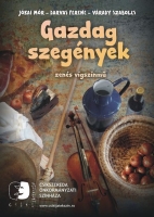 J�kai M�r, Darvas Ferenc, V�rady Szabolcs: Gazdag szeg�nyek - zen�s v�gsz�nm�, a Cs�ki J�t�ksz�n el�ad�sa - Kult�ra