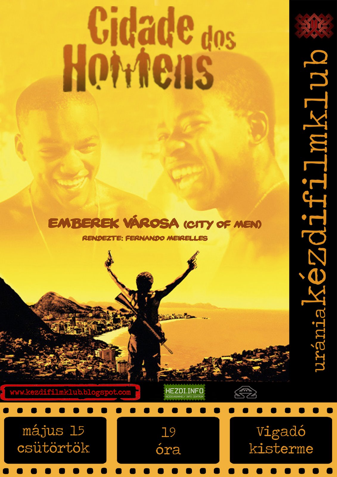 2008.05.15 - Cidade dos Homens (Emberek Vrosa) - Filmklub