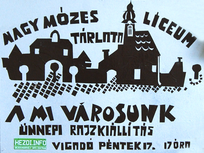 Kzdi - A Mi Vrosunk - A Nagy Mzes Lceum trlata - nnepi Rajzkillts - 2010 - Sok szeretettel Kzdivsrhelyről