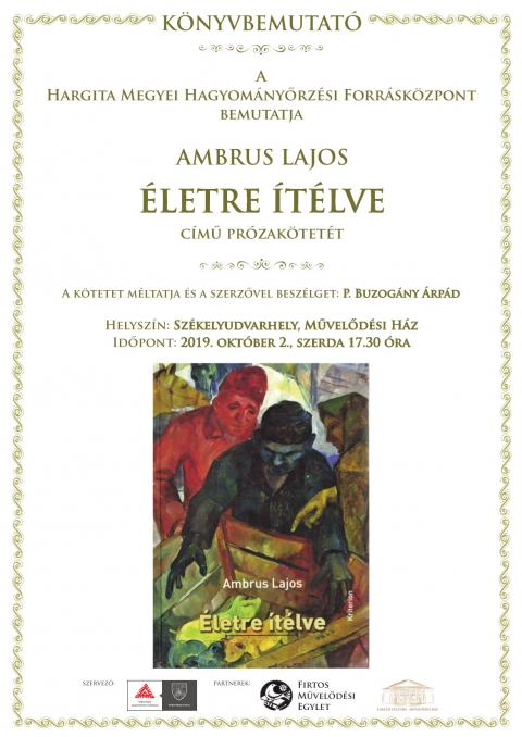 Ambrus Lajos - Életre ítélve - kötetbemutató - Életre ítélve - kötetbemutató
Nemrég megjelent a Kriterion könyvkiadónál Ambrus Lajos Életre ítélve című kötete, a kortárs erdélyi prózairodalom egyik jeles udvarhelyszéki példája, amelyet szerdán, október 2-án 17:30 órakor a székelyudvarhelyi Művelődési Ház koncerttermében mutatnak be a Hargita Megyei Hagyományőrzési Forrásközpont szervezésében. Az „egyszerre hazanéző és távolba látó író” korondi elbeszélő művészetét és lírai erejű nyelvezetét P. Buzogány Árpád művelődésszervező, a Hagyományőrzési Központ munkatársa méltatja, a kötetet a szerző dedikálja.
„Tamásira, Nyirőre is emlékeztet, s a maiak közül talán a stílusteremtő Bölöni Domokos különleges előadásmódjával vethető össze leginkább” - áll a kiadói ajánlásban Ambrus Lajos prózájának besorolása, és a jellemzése így folytatódik: „rendkívül szuggesztíven képes a székely kedélyállapotok hullámzását, a csavaros észjárás fürge változásait, gondolat és érzelem vibráló játékait a sűrítve tömörítő nyelvi kifejezésekben és figurákban, a sugallatos szófordulatokban, mondathajlításokban, sejtetéses elhallgatásokban és megtöredező asszociációkban, metaforákban, képzet-összeszikráztató történetmondásokban lekottázni.” Nagy szeretettel ajánljuk az olvasóknak e kötetet a szerdai könyvbemutatón, a szerző dedikálásával!
Az esemény szervezője Hargita Megye Tanácsa és a Hargita Megyei Hagyományőrzési Forrásközpont, partnerek: Művelődési Ház, Székelyudvarhely és a korondi Firtos Művelődési Egylet.
