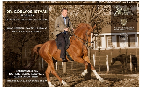 Tudás – Élmény – Tapasztalat rendezvénysorozat vendége dr. Gőblyös István, a Nemzeti Lovasakadémia alapítója 2020. február 6-án, csütörtökön - A sepsiszentgyörgyi Bod Péter Megyei Könyvtár Háromszéki TÉT-estek (Tudás – Élmény – Tapasztalat) elnevezésű rendezvénysorozatának vendége lesz 2020. február 6-án, csütörtökön, 18 órától, az intézmény Gábor Áron termében dr. Gőblyös István, a magyarországi Nemzeti Lovasakadémia alapítója és szakmai vezetője. Van-e nemzeti lovaskultúránk? Visszatalálás a gyökerekhez című előadásában az annak címében felvetett kérdést járja körül, megvizsgálva a magyar nemzeti lovaskultúra létezésének mai esélyeit, jellemzőit, felelevenítése, fenntartása lehetőségeit korunkban. Az előadó bemutatja nemrég megjelent, a lovas szaknyelv megújítását, mai magyarra alkalmazását tartalmazó, Tizenöt mondat című könyvét is, amely nemzeti lovaskultúránk és a lókiképzés alapelveit foglalja össze és tárgyalja.
Az előadás nem csak lovasoknak ajánlott, hiszen – témájára vonatkozó történelmi és kulturális vetületek mellett – a XXI. századi, a természettől elidegenedett ember és a természet viszonyára is kitér.
Az előadó jelzett könyve, illetve annak előzménye, az Egyensúly, Elengedettség, Egyenesség című kötet korlátozott példányszámban megvásárolható lesz a rendezvényen.
Meghívottunkról:
Negyven éve lovagol, az elmúlt évtizedek legjobb magyarországi mestereinek mindegyikétől tanulhatott. A díjlovaglás, díjugratás, military, western szakág tíz magyar bajnok lovát lovagolva három szakágban versenyzett, ezek közül díjlovaglásban nagydíj szintig, nemzetközi versenyekig jutott el. Német és dán lovasakadémia tagjaként a legnagyobb kortárs mesterektől tanulhatja a lovas mesterfogásokat. Nyolc éve foglalkozik az akadémista stílussal mint a lókiképzés legmagasabb szintű művelésével. Célja a magyar lovaskultúra megújítása és terjesztése, ennek érdekében a magyar elődök tevékenységét kutatja, hogy világszínvonalú tudásukat napjaink lovasaihoz érthető, hatékony módon eljuttassa.
Erdélyben 2017 és 2018-ban tartott képzést, az Erdélyi Lovas Egyesület kezdeményezésére és szervezésében.
Honlapja: http://www.goblyos.hu/
Blogja: https://zablaeskengyel.blog.hu/
Minden érdeklődőt szeretettel várunk!