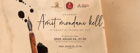 Amit Mondani Kell - Interaktív irodalmi est - VIGADÓART, a W. Wegener Parkban