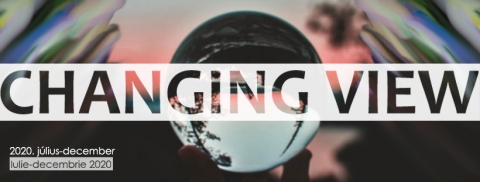 Lez�rult a CHANGING VIEW fot�- �s r�vidfilmverseny sorozat első fordul�ja