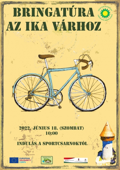 Guruljunk egy�tt az Ika v�rhoz - 2022. j�nius 18-�n (szombat) reggel 10:00-kor a Z�ld Nap Egyes�let biciklit�r�t szervez a c�hes v�ros Sportcsarnok�t�l az elm�lt �vekben kialak�tott Nemere �tj�n. A megmozdul�s alkalm�val az al�bbi telep�l�seket �rintik: K�zdiv�s�rhely - Torja - Fut�sfalva - Ikafalva - Felsőcsern�ton (Ika v�ra) - K�zdiv�s�rhely. A t�raker�kp�roz�s remek kikapcsol�d�st, sportol�si lehetős�get, valamint testi �s lelki felt�ltőd�st biztos�t a r�sztvevők sz�m�ra. A t�ra folyam�n kultur�lis - term�szeti l�tv�nyoss�gok megtekint�s�re is sor fog ker�lni.

Sz�ks�ges felszerel�s: az időj�r�snak megfelelő �lt�zet, �lelem �s p�nz ig�ny szerint, �s term�szetesen a j� �llapotban l�vő ker�kp�r. A t�ra nem t�l neh�z, 10 �ves kort�l, sebess�gv�lt�s biciklivel teljes�thető. Sisak visel�se melegen aj�nlott, főleg a fiataloknak. Minden �rdeklődőt szeretettel v�rnak, a 14 �ven aluli gyermekek csak előzetes egyeztet�s alapj�n �r�sos sz�lői enged�llyel j�hetnek a 48 km hossz� bring�z�sra. (ezzel kapcsolatos formanyomtatv�ny �s bővebb inform�ci� a szervezőktől ig�nyelhető).

Előzetesen regisztr�lni, jelentkezni R�duly Attil�n�l (0766 611066 vagy az office@zoldnap.info e-mail c�men) lehet. A t�r�n a r�szv�tel ingyenes, eső vagy rossz idő eset�n elmarad. 

T�mogat�: a Bethlen G�bor Alapkezelő Zrt. �s az Eur�pai Szolidarit�si Test�let 

M�diat�mogat�k: Kezdi.info, Sz�kely Hirmond�, Siculus R�di�, H�romsz�k, Profi R�di�, Sz�k-helyek

Plak�tterv: Davit Mamulyan