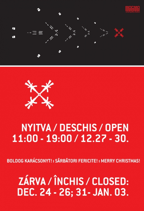 Nyitvatart�s az �nnepek alatt a Magm�ban - Szeretettel v�runk minden kedves l�togat�t az �nnepek alatt a MAYBE 5 Proxy c�mű, csoportos ki�ll�t�s megtekint�s�re, a jelzett nyitvatart�si időben.
www.magma.ro

HELYSZ�N: MAGMA Kort�rs Műv�szeti Ki�ll�t�t�r (Szabads�g t�r 2., Sepsiszentgy�rgy, Rom�nia)
A ki�ll�t�s 2023. febru�r 03-ig l�togathat�, h�tfő �s �nnepnapok kiv�tel�vel, naponta 11-19 �ra k�z�tt.