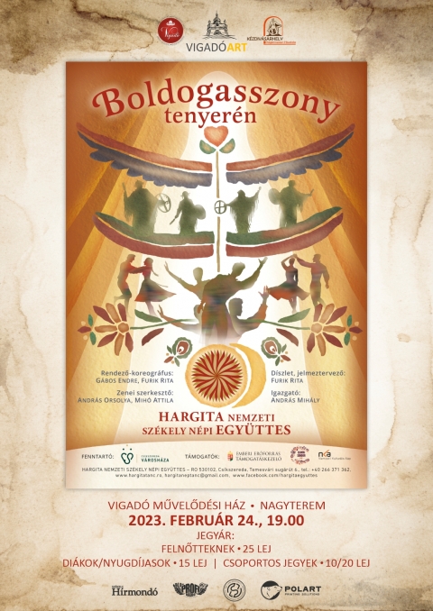 A Hargita Nemzeti Sz�kely N�pi Egy�ttes Boldogasszony tenyer�n c�mű n�pt�nc előad�sa a Vigad�ban - A Vigad� Művelőd�si H�z szervez�s�ben, 2023. febru�r 24-�n (p�ntek), 19 �r�t�l, a Hargita Nemzeti Sz�kely N�pi Egy�ttes, Boldogasszony tenyer�n c�mű n�pt�nc előad�st tekinthetik meg az �rdeklődők a Vigad� Művelőd�si H�z nagyterm�ben. 

A vil�gegyetem �r�k�rv�ny� műk�d�si rendje alapj�t k�pezi a magyar n�phitnek. Hiedelemvil�gunkban a Boldogasszony, a Babba M�ria mint a vil�got �letre hoz� Istenanya minős�g jelk�pek form�j�ban �vsz�zadok alatt fennmaradt �s napjainkban is jelen van t�ncainkban, szok�sainkban, r�olvas�sokban, archaikus im�inkban, gyermekj�t�kainkban, �nekeinkben, mesekincs�nkben.

A Boldogasszony minős�g f�ldi megnyilv�nul�sa az �letet ad� nőben is jelen van. Az �ldott �llapotban l�vő nő a napba �lt�z�tt asszony, vagyis a Nagyboldogasszony f�ldi m�sa.

A n�phitben a Szentl�lek, a női minős�g, amely a vil�got teremtette, a f�rfi minős�g a napkultuszban nyilv�nul meg.
Ez a kultusz eg�szen a jelenkori kereszt�ny korunkig k�ti �ssze az �sszmagyars�g t�rt�net�t, ami sok esetben nem tudatos, hanem �t�r�k�tett, beiv�dott szok�s.

Az előad�sban a kultikus eredetű k�rt�ncok formavil�g�val, archaikus n�pi im�kkal, n�p�nekekkel, sz�l�s/sz�let�s �s a lakodalmi asszonny� avat�s szok�saival szeml�lteti a Boldogasszony tisztelet �t�r�klőd�tt form�it.

A műsor a mindenkori emberről sz�l, aki t�rt�nelmi kort�l f�ggetlen�l a Boldogasszony tenyer�n cselekszik �s alkot. Az ember c�lja a boldogs�g el�r�se, amit a mindennapi szok�sain �s hitvil�g�n kereszt�l k�v�n megtal�lni, megval�s�tani. A f�ldre sz�letett ember pr�b�lja megismerni a vil�got. A csillagos �g megismer�s�n kereszt�l a vil�gegyetem műk�d�s�t, a kapcsolatain, p�rkapcsolatain kereszt�l az embert, a hiedelem vil�g�n kereszt�l pedig az Istent. Szok�srendszere, amely k�rbefonja az �let fordul�pontjait, ebben a h�rmass�gban form�l�dik, hogy az �lete kerek eg�sz legyen.

�A hagyom�ny ember�nek nincs k�l�n szakr�lis �s k�l�n h�tk�znapi vil�ga. A r�gi ember �gy tudott �tl�pni a h�tk�znapi idős�kb�l a szent időbe, hogy ez teljesen term�szetes dolog volt sz�m�ra. A szent idő l�tez�s�nek t�nye mindig minden�tt jelen volt a l�t�ben.� � (Harangoz� Imre) Ez az egys�g napjainkban feldarabol�dni l�tszik. Az előad�s arra k�v�nja felh�vni a figyelmet, hogy ezt az egys�get hozzuk vissza a mindennapi �let�nkbe.

Rendező-koreogr�fus: G�bos Endre, Furik Rita
Zenei szerkesztő, zeneszerző: Andr�s Orsolya, Mih� Attila
D�szlet, jelmeztervező: Furik Rita
Forgat�k�nyv: G�bos Endre
Hangfelv�telről k�zreműk�dik: Mih� Attila �s bar�tai
Vet�t�s: H�tszegi Zsolt, Nagy Klemi
Igazgat�: Andr�s Mih�ly
Az előad�s a Nemzeti Kultur�lis Alap, az Emberi Erőforr�sok Miniszt�riuma a Cso�ri S�ndor Alap program t�mogat�sa �ltal val�sult meg.
 
V�rjuk szeretettel!

Jegy�r: felnőtteknek � 25 lej
di�kok/nyugd�jasok � 15 lej