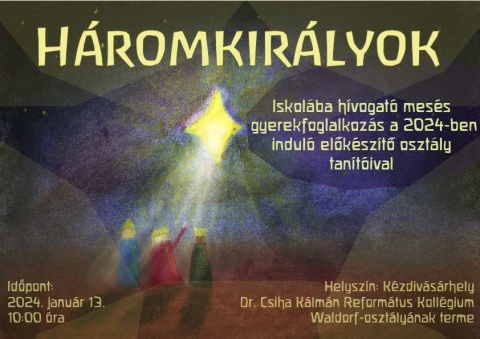 Háromkirályok: iskolába hívogató, mesés gyerekfoglalkozás - Január 13-án, szombaton délelőtt 10 órától iskolába hívogató, mesés gyerekfoglalkozásra várunk benneteket a 2024-2025-ös tanévben induló, kézdivásárhelyi Waldorf-előkészítő osztály tanítóival.
Helyszín: az első (2023-ban indult) Waldorf-előkészítő osztály tanterme, a Dr. Csiha Kálmán Református Kollégiumban.
Várjuk szeretettel a 2024 szeptemberére iskoláskorúvá cseperedő gyerekeket és szüleiket: ismerkedjenek meg pedagógusainkkal, a többi szülővel és gyerekkel. Ha szeretnéd jobban megismerni a Waldorf-pedagógia módszereit, és betekintenél egy Waldorf-előkészítő osztály gyermekközeli, varázslatos, harmonikus közegébe, ahol minden egyes tárgy több önmagánál, mert magán hordozza készítőinek, felújítóinak és használóinak az érintését, akkor gyere gyermekeddel, pároddal! Meséljünk, alkossunk együtt!