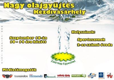 Haszn�lt �tkez�si olaj �s elemgy�jt�s K�zdiv�s�rhelyen - 2010 szeptember 18-�n (szombaton) 10-14 �ra k�z�tt imm�r negyedik alkalommal szervezi meg a Z�ld Nap Egyes�let K�zdiv�s�rhelyen a Nagy Olajgy�jt�s nev� akci�t. A lakosok a haszn�lt �tolaj mellett elhozhatj�k a sz�razelemeket �s a CD/DVD-t is.Gy�jt�pontok: A Sportcsarnok �s a 2-es sz�m� �voda el�tt fel�ll�tott standok.Partner�nk a k�zdiv�s�rhelyi Sportiroda.H�rszerz�: R�duly AttilaPlak�tterv: Bir� Levente