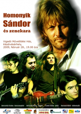 Homonyik S�ndor koncert - Febru�r 28.-�n, szombaton 19.00 �r�t�l Homonyik S�ndor �s zenekara koncertezik a Vigad� nagyterm�ben.�lmodj, kir�lyl�ny, Otthon v�rnak r�d, J�zus Krisztus Szuperszt�r � �s sorolhatn�nk a dalc�meket a női sz�vek megdobogtat�j�t�l. Homonyik saj�t zenekart alap�tott �s m�r �vek �ta egy�tt turn�znak: a dobokn�l Horv�th �d�m �l, basszusgit�ron j�tszik Berczelly Csaba, a billentyűs Harmati M�t�, Szab� Attila pedig a sz�l�git�r virtu�za.