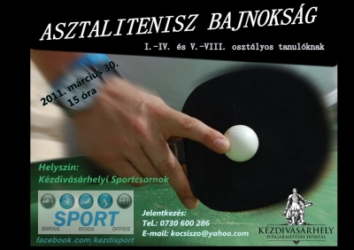Asztalitenisz bajnoks�g - K�zdiv�s�rhely polg�rmesteri hivatal�nak sportirod�ja amat�r asztalitenisz bajnoks�got szervez m�rcius 30.-�n 15 �r�t�l a sportcsarnokban.A k�vetkez� koroszt�lyokban zajlik a verseny:&nbsp;- I-IV. oszt�ly&nbsp;- V-VIII: oszt�ly�rdekl�dni, jelentkezni a kocsiszo@yahoo.com vil�gh�l�s c�men, illetve a 0730 600 286-os telefonsz�mon lehet Kocsis Zolt�n sportiroda vezet�n�l.