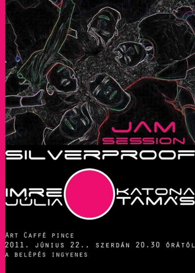 Jam session Imre Júliával és Katona Tamással (Silverproof) - 2011. június 22, szerdán 20.30 órától Jam session az Art Caffé pincében a Silverproof együttes két tagjával, Imre Júliával és Katona Tamással.A belépés ingyenes.