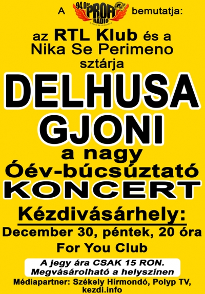 Delhusa Gjoni koncert a For You Clubban - A Profi R�di� bemutatja az RTL Klub �s a Nika Se Perimeno szt�rj�t - Delhusa Gjoni-t.A Nagy ��v - b�cs�ztat� koncertre K�zdiv�s�rhelyen a For You Clubban, december 30.-�n p�nteken este 20 �rakor ker�l sor.Delhusa, a rutinos visszat�r�Delhusa Gjon nem els� l�togat�s�ra k�sz�l Sepsiszentgy�rgyre. Mindig nagy izgalommal j�n ide, mert az erd�lyi k�z�ns�g lelkesed�se �s szenved�lye leny�g�zi �t. Ideutaz�s�t k�l�nleges fel�d�l�sk�nt jellemezte. L�togat�s�r�l, dalair�l �s j�v�beni terveir�l Grubisics Levente k�rdezte az el�ad�m�v�szt.Mi t�rt�nt veled zenei t�ren az elm�lt id�szakban?December 20-�n adtunk egy koncertet, amelynek az volt az �rdekess�ge, hogy egy teljes szimf�nikus zenekar k�s�rt. Annyira megtetszett az �tlet, hogy elhat�roztuk, elvissz�k m�s nagyv�rosokba is ezt a szimf�nikus koncertet, min�l t�bb emberhez eljutunk, mert nagyon megind�t� volt, �s passzolt ez a hangz�s a dalaimhoz. Term�szetesen kisebb v�ltozatban, hiszen Budapesten 83-an �lltunk a sz�npadon. Ez a fel�ll�s �jdons�g volt sz�momra. K�sz�l ebb�l a koncertb�l egy r�gz�tett anyag is, amely valamilyen hanghordoz�n meg is jelenik.Amerik�ban j�rt�l nemr�giben, ahol r�gi dalaidat �lt�ztett�tek mai modern k�nt�sbe.New Yorkban h�rom el�ad�st adtunk az ottani magyaroknak. Az egyik ottani lemezlovas felaj�nlotta, hogy elk�sz�t a dalokhoz egy abszol�t modern hangz�st. Nagyon �r�ltem, amikor a Csavarg�t �s a Nika se perimenot meghallottam m�s form�ban is, mert egy�ltal�n nem �ll t�lem messze ez a hangz�svil�g, a gyerekeim �ltal egyfolyt�ban benne vagyok, �s naprak�szen t�j�koz�dom a mostani sl�gerlist�s felv�telek k�z�tt. Szerintem a sepsiszentgy�rgyi koncerten is elhangzanak majd ezek a dalok is.Csak a sepsiszentgy�rgyi fell�p�s miatt j�ssz ide?Nem, egy t�bb�llom�sos turn�ra j�v�k Erd�lybe, tulajdonk�ppen az �v utols� �s els� napjait is itt fogom t�lteni. A legnagyobb koncert k�ts�gk�v�l Sepsiszentgy�rgy f�ter�n lesz, de emelett fell�pek m�g egy helyi vend�gl�ben, K�zdiv�s�rhelyen �s Szov�t�n is. Els� alkalommal t�lt�m Sz�kelyf�ld�n a szilvesztert, jeleztem is a szervez�knek, hogy nagyon szeretn�k tenni egy kir�ndul�st a k�rny�ken, h�tha tal�lkozom �n is a h�rhedt barnamedv�vel (nevet). Nagyon szeretem ezt a nagy �llatot, �s mindig �rdekl�d�ssel figyeltem a r�luk k�sz�lt riportokat, most �lem a maci-korszakomat. Ez�rt nagyon boldog lenn�k, ha megpillanthatn�k egyet �l�ben is.Igaz az az inform�ci�, hogy az �v elej�t�l sokat l�thatunk t�ged az RTL Klub k�perny�j�n?Igen, v�gre elk�sz�lt az I love you, Gjoni! c�m� m�sor, ami az�rt k�sz�lt ilyen sok�ig, mert a csatorna olyan dolgokat akart r�mk�nyszer�teni, amikkel �n nem �rtettem egyet, ez�rt hossz� t�rgyal�sok sz�gs�geltettek a megegyez�sig. �k egy feles�gkeres� m�sort szerettek volna, amit �n nem v�llaltam, hanem ink�bb egy kalandkeres� sorozatra szerz�dtem le. V�g�l leforgatt�k a 11 r�szes sorozatot. Sokat �nekelek benne, �s sok dalom felcsend�l benne, a f�c�mdal is a saj�tom. Egy nagyon temperamentumos, p�rg�s kalandfim-sorozat, ahol k�l�nb�z� helyeken megfordulunk. Nem titok, hogy a sorozatban Fekete P�k� j�tsza a rabszolg�mat, �s Keleti Andrea lesz a tan�csad�m, akivel meditat�v hangulatban mindig �tbesz�lj�k majd a napi t�rt�n�seket. Az biztos, hogy egy fergeteges kalandsorozat lesz.A belep� jegyek a helysz�nen v�lthat�k 15 lej�rt.A K�zdi.Inf� 2x2 drb. jegyet sorsol ki a hozz�sz�l�k k�zt. Hat�ridõ december 30, p�ntek 12:00 �ra.
