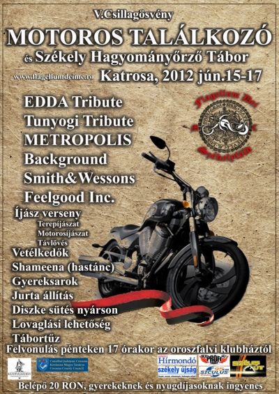 V. Csillagsvny motorostallkoz s Szkely Hagyomnyrz tbor - Katrosa - Szeretettel vrunk minden kedves rdekldt, kortl fggetlenl motorost s nem motorost az V. Csillagsvny Motoros tallkoz s szkely hagyomnyrz tborunkra a Katrosban, Jnius 15-17 kztt. Fggetlenl a vendg rkezsi idejtl a rendezvnynkre val belps 20 RON kifizetsvel trtnik, termszetesen gyermekeknek s nyugdjasoknak ingyenes.A tallkoz motoros felvonulssal kezddik a klub oroszfalvi szkhztl pnteken dlutn 17 rakor.A tallkozn:- Vetlkedk- Shameena (Keleti hastnc)- Gyereksarok- Jurta llts- Diszke sts nyrson- Ijszkodsi lehetsg- Lovaglsi lehetsg- TbortzKoncertek:- EDDA Tribute- Tunyogi Tribute- METROPOLIS- Background- Smith & Wessons - rockabilly- Feelgood Inc.jszverseny az V. Csillagsvny motorostallkozn.Szeretettel vrunk minden kedves jfesztt a tallkoz keretn bell megrendezett szervezett jszversenyre ami klnbz prbkbl ll mint terepjszat, motorosjszat s tvlvszet. Jelentkezni kortl s nemtl fggetlenl lehet, benevezsi dj 10 ron (akik csak az jszversenyre rkeznek, azoknak nem kell kln belpt fizetni a motoros tallkozra). A hagyomnyos jjal versenyzk fdja egy Borbndi-fle magyar j.http://www.flagellumdeimc.roFlagellum Dei 2010 - Csillagsvny III. Szkely Hagyomnyrz Motoros tallkoz