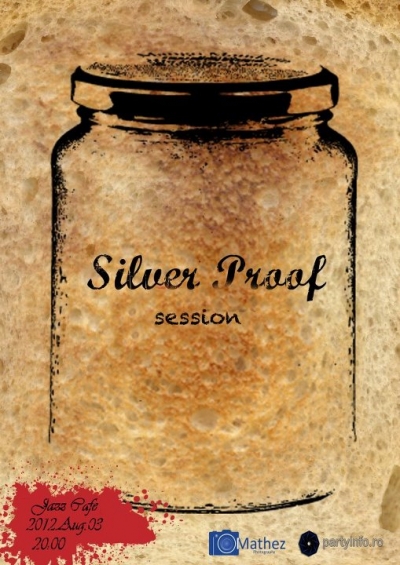 Silverproof Dzsem Session 2 - A Silver Proof jra koncertet ad augusztus 3.-n pnteken este 20 rtl a Jazz Caffe-ban.