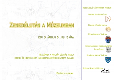Múzeumi zenedélután a kézdivásárhelyi Molnár Józsiás Iskola hangszerolimpiákon díjazott tanulóival - 2013 április 5-én, pénteken 17 órától múzeumi zenedélutánra kerül sor az Incze László Céhtörténeti Múzeumban.Fellépnek a kézdivásárhelyi Molnár Józsiás Iskola megyei és megyék közti hangszerolimpiákon díjazott tanulói.Főszervezők a Molnár Józsiás Iskola és a Nostra Vox Egyesület.
