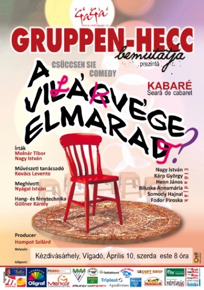 A marosvásárhelyi Gruppen Hecc társulat előadása Nagy Istvánnal - Április 10-én, 20 órától a marosvásárhelyi Gruppen Hecc társulat - A Villák Vége Elmaradt - Nagy Istvánnal.