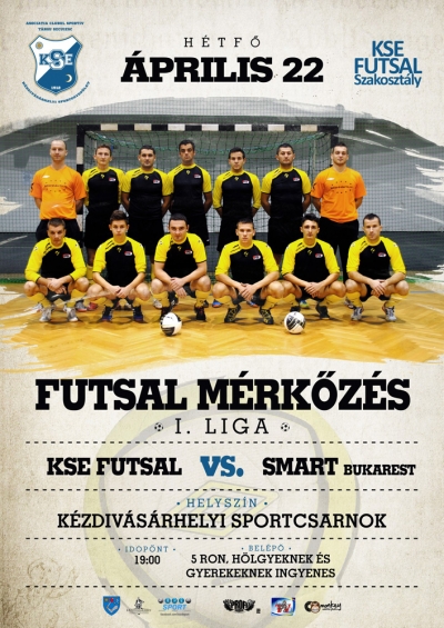 KSE Futsal �s Smart Bukarest m�rk�z�s a sportcsarnokban - 2013 �prilis 22-�n, h�tf�n I lig�s bajnoki m�rk�z�s a K�zdiv�s�rhelyi Sportcsarnokba KSE Futsal �s Smart Bukarest csapatai k�z�tt d�lut�n 19:00-t�l.A bel�p� a m�rk�z�sre 5 lej.
