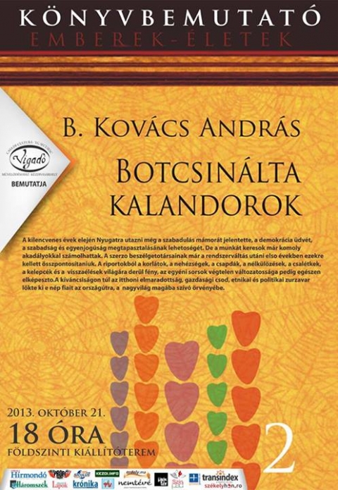 B. Kovács András Botcsinálta kalandorok könyvbemutatója - Külföldön munkát kereső honfitársaink viszontagságos, nemegyszer vész teli, máskor mulatságos, hol sikeres, hol sikertelen próbálkozásairól, két évtized tapasztalatairól számolnak B. Kovács András interjúalanyai a szerző idén megjelent BOTCSINÁLTA KALANDOROK című kötetében. A kötetet október 21-én, hétfőn délután 18 órától mutatja be a szerző a kézdivásárhelyi Vigadó földszinti kiállítótermében. Az eseményre a belépés ingyenes, mindenkit szeretettel várunk!A kilencvenes évek elején Nyugatra utazni még a szabadulás mámorát jelentette, a demokrácia üdvét, a szabadság és egyenjogúság megtapasztalásának lehetőségét. De a munkát keresők már komoly akadályokkal számolhattak. A szerző beszélgetőtársainak már a rendszerváltás utáni első években ezekre kellett összpontosítaniuk. A riportokból a korlátok, a nehézségek, a csapdák, a nélkülözések, a csalétkek, a kelepcék és a visszaélések világára derül fény, az egyéni sorsok végtelen változatossága pedig egészen elképesztő. A kíváncsiságon túl az itthoni elmaradottság, gazdasági csőd, etnikai és politikai zűrzavar lökte ki e nép fiait az országútra, a nagyvilág magába szívó örvényébe.