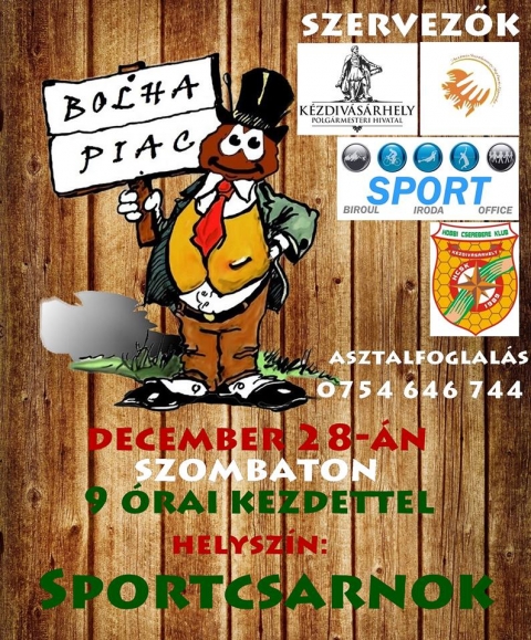 Decemberi bolhapiac a sportcsarnokban - 2013 december 28.-�n szombaton 9 �r�t�l a sportcsarnok el�ter�ben bolhapiac, amelyre szeretettel v�runk minden �rdekl�d�t. Asztalfoglal�s, bel�p�s ingyenes.