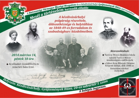 Mes�l a t�rt�nelem - A k�zdiv�s�rhelyi lakoss�g r�szv�tele �ldozatk�szs�ge �s helyt�ll�sa az 1848-49-es forradalom �s szabads�gharc k�zdelmeiben - Folytat�dik a k�zdiv�s�rhelyi Hatvann�gy V�rmegye Ifj�s�gi Mozgalom (HVIM) 'Mes�l a t�rt�nelem' c�m� el�ad�ssorozata a Gy�jtem�nyek H�z�ban (20-as Udvart�r). A m�rcius 14-�n, 18 �r�t�l tartand� el�ad�s c�me 'A k�zdiv�s�rhelyi lakoss�g r�szv�tele �ldozatk�szs�ge �s helyt�ll�sa az 1848-49-es forradalom �s szabads�gharc k�zdelmeiben', a t�ma megh�vottja Beke Ern�.Mindenkit szeretettel v�rnak a szervez�k.A bel�p�s d�jtalan.