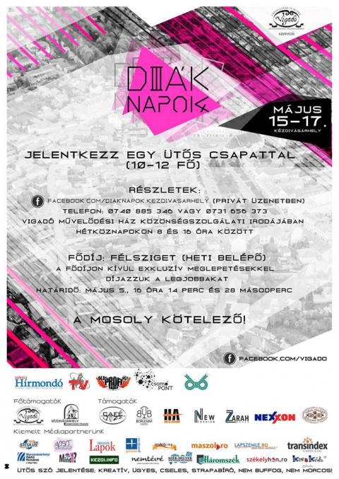 Jelentkezz a Di�knapokra egy �t�s csapattal - A Di�knapok szervez�i v�rj�k a 10-12 f�s csapatok jelentkez�s�t a Di�knapok FB oldal�n priv�t �zenetben, a 0740 885 346 / 0731 656 373 telefonsz�mokon, vagy a Vigad� M�vel�d�si H�z k�z�ns�gszolg�lati irod�j�ban lehet m�jus 5-ig.F�d�j F�lsziget heti bel�p�, ezenk�v�l exkluz�v meglepet�sekkel d�jazz�k a legjobbakat. &nbsp;&nbsp;