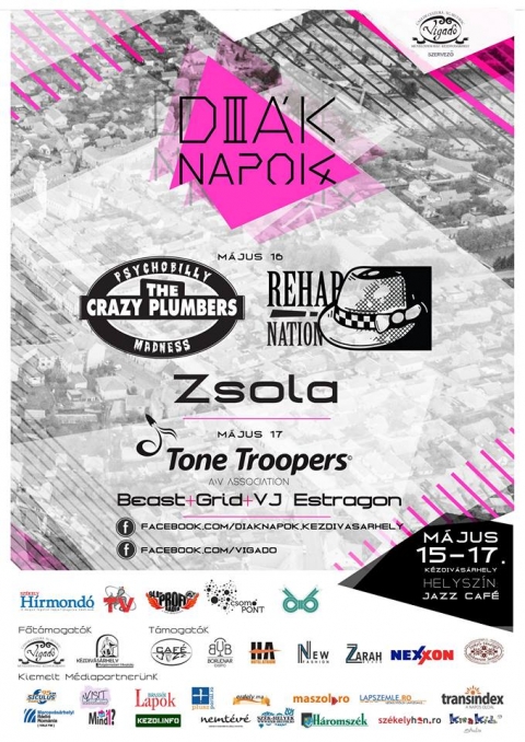 Di�knapok koncertek, buli �s party program - A 3. Di�knapok keret�n bel�l, m�jus 16.-�n p�nteken este The Crazy Plumbers, Rehab Nation �s Zsola l�pnek fel.17.-�n szombaton a Tone Troopers veszi �t a partyir�ny�t�st (Beast+ Grid +Vj Estragon).Helysz�n a Jazz Caff� udvara.