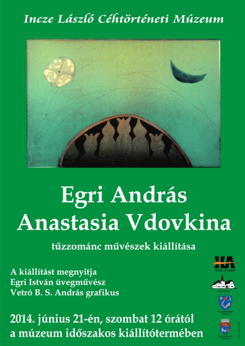 Egri Andr�s �s Anastasia Vdovkina t�zzom�nc m�v�szek ki�ll�t�sa - Egri Andr�s �s Anastasia Vdovkina t�zzom�nc m�v�szek ki�ll�t�s�t nyitja meg Egri Istv�n �vegm�v�sz �s Vetr� B. Sebesty�n Andr�s grafikus az Incze L�szl� C�ht�rt�neti M�zeum &nbsp;id�szakos ki�ll�t�term�ben 2014. j�nius 21-�n, szombaton d�lben 12 �r�t�l.A ki�ll�t�s j�lius 9-ig lesz l�togathat�.