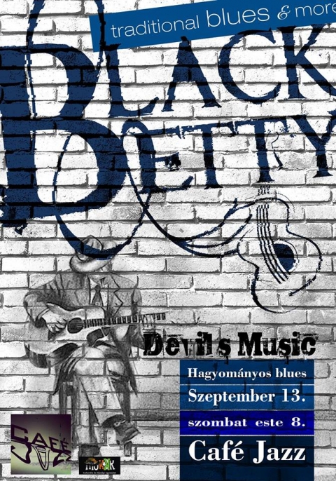 Black Betty koncert - Black Betty, hagyomnyos blues szeptember 13.-n, szombat este 8 rtl a Jazz Cafban.A sepsiszentgyrgyi Black Betty zenekar 2013 jliusban alakult. A csapat neve egy munkadal cmt takarja.

A Black Betty tagjai - Erdei “Big Mac” Gbor (nek), Mdi “Waters“ Istvn (nek), Knczey “Big White“ Jen (zongora), Tinca “King Bee“ Teddy (gitr), Tth “Slim Bold Ketsy“ Olivr (basszusgitr), Csurulya “Red Bean“ rpd (dobok)A koncertek alatt a zenszek szintn kzelednek a blues muzsikhoz, mellzik a flsleges hangszeres technikkat, nmagukat adva ringatjk a kznsget a blues muzsika serejt igazol ritmikussgba.