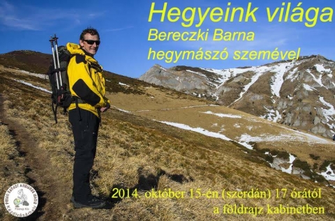 F�ldrajzi k�r - Hegyeink vil�ga - �jra indul a Pet�fi S�ndor Gimn�zium f�ldrajz k�re!
Az okt�ber 15.-�n szerd�n 17 �r�t�l kezd�d� Hegyeink vil�ga c�m� els� el�ad�s megh�vottja Bereczki Barna hegym�sz�.
Szeretettel v�rnak minden �rdekl�d�t az iskola f�ldrajz kabinetj�ben!