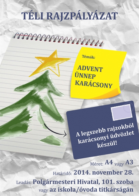 T�li rajzp�ly�zat  - K�zdiv�s�rhely �nkorm�nyzata imm�r harmadik alkalommal hirdet rajzp�ly�zatot �vod�sok �s iskol�sok sz�m�ra. Advent, �nnep vagy kar�csony t�m�ban v�rjuk a munk�kat a polg�rmesteri hivatal 101-es szob�j�ba vagy a p�ly�z� szem�ly iskol�j�nak/�vod�j�nak titk�rs�g�n november 28-ig. 

Az �voda/iskola a harminc legszebb rajzot k�ldi be az �nkorm�nyzathoz, azok, akik a rajzokat egyenesen a hivatalhoz hozz�k, eljuttatjuk abba az int�zm�nybe, ahol a kisdi�k tanul. A munk�kat zs�ri fogja ki�rt�kelni, �s a legszebb rajzokat kar�csonyi �dv�zletk�nt haszn�lja majd az �nkorm�nyzat �s a tanint�zm�nyek.
