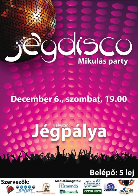 Jgdisco - Mikuls party - Kzdivsrhely Sportirodja Jgdisco Mikuls party-t szervez decembere 6.-n, szombaton 19 rtl a jgplyn.
