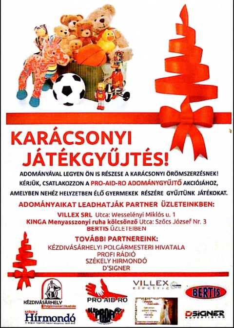 Karácsonyi ajándékgyűjtés - Adományával, legyen ön is részese a Karácsonyi örömszerzésnek.
Kérjük, csatlakozzon a Pro-Aid-Ro adománygyűjtő akcióhoz, amelyikben nehéz helyzetben élő gyermekek részére gyűjtünk játékokat.
Adományaikat leadhatják partner üzleteinkben:
Villex SRL (Wesselényi Miklós u.1)
Kinga Menyasszonyi ruhakölcsönző (Szőcs József u.,3)
Bertis üzletekben