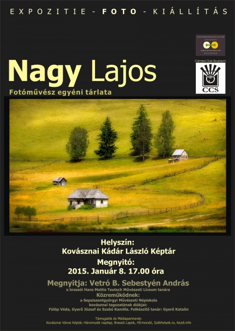 Nagy Lajos Nemzetközi Fotóművész kiállítása Kovásznán - Képsorsok címmel nyílik kiállítás 2015 január 8-án csütörtökön 17 órától a kovásznai Városi Galériában Nagy Lajos Nemzetközi Fotóművész alkotásaiból. A közönséget Konnáth Rita képtáros köszönti, a tárlat anyagát pedig Vetró B. Sebestyén András, a brassói Apáczai Cs. János Közművelődési Egyesület művészeti referense méltatja.