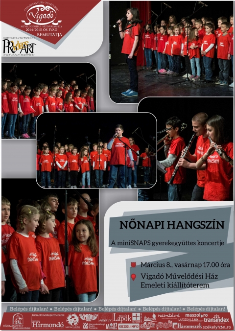 Nőnapi hangszín - 2. miniSNAPS gyerekegyüttes koncertje - 2015. március 8-án, vasárnap 17 órától a kézdivásárhelyi Vigadó Művelődési Ház és a sepsiszentgyörgyi Voces ProArt Kulturális Egyesület a Vigadó Művelődési Ház Emeleti Kiállítótermében szervezi meg a Nőnapi Hangszín című rendezvényt.
Az eseményen helyi fiatal tehetségek, a miniSNAPS gyerekegyüttes tagjai mutatják be zenei tudásukat.
A rendezvényre a belépés díjtalan, mindenkit szeretettel várunk!
Az esemény facebook oladala: https://www.facebook.com/events/1526345934296309