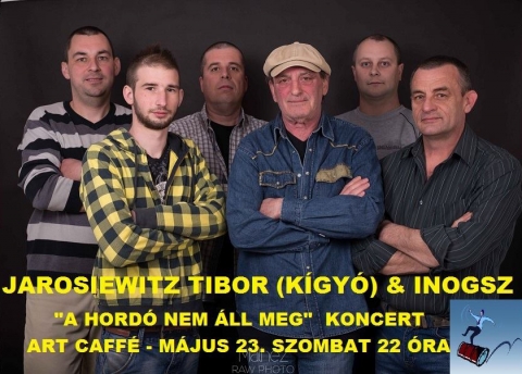 Kgy s az Inogsz koncertje - Jarosiewitz Tibor (Kgy) s az Inogsz, A hord nem ll meg cm koncertjn vehetnek rszt az rdekldk mjus 23.-n szombaton 22 rtl, az Art Caffe pincben.