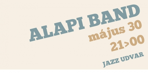 Az Alapi Band koncertje - M�jus 30.-�n szombaton 21 �r�t�l, a salg�tarj�ni Alapi Band koncertj�n vehetnek r�szt a Jazz Caf�ban.
Alapi Istv�n git�ros-szerz�, az Edda m�vek tagja.
 
Alapi Istv�n - git�r
Lantos Zolt�n - heged�
Romh�nyi �ron - zongora
Mits Gerg� - basszusgit�r
Potesz Bal�zs - dob

http://www.istvanalapi.com/
2015-�s teljes koncertet tekinthetnek meg itt:
https://www.youtube.com/watch?v=Kyjxg64C5YI