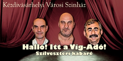 Halló, itt a Víg-Adó! szilveszteri kabaré - 2009. december 31-én csütörtökön 18 órától a Kézdivásárhelyi Városi Színház bemutatja a Halló, itt a Víg-Adó! című szilveszteri kabarét.A kabaré prózai részét Csapó György rendezi, a zenei részét Adorjáni Zsuzsa állította össze. A zenei kíséretet a sepsiszentgyörgyi Cserkész Béla és a kézdivásárhelyi id. Vikol András biztosítja.Előadják: Adorjáni Zsuzsa, Barabás Réka, Ferencz Réka Csapó György, Deme Róbert, Debreczy Kálmán, Kalamár György, Veress László, Varga Sándor, Szabó Jenő, Ferencz Attila.A klasszikus, zenés kabaré két egyfelvonásosból, Karinthy Frigyes és Nóti Károly műveiből áll, a dalbetétek a két világháború Orpheum-dalai, örökzöld slágerek, sanzonok és operett-részletek. A kabarét január és február folyamán is játszani fogják, nem csak Kézdivásárhelyen, hanem Háromszéken és a Csíki medence falvaiban, városaiban is.