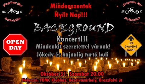 Nylt Nap - Background koncert - Mindenszentek alkalmbl a Flagellum Dei MC Klubhzban Background koncerten vehetnek rszt az rdekldk oktber 31.-n szombaton 20 rtl.