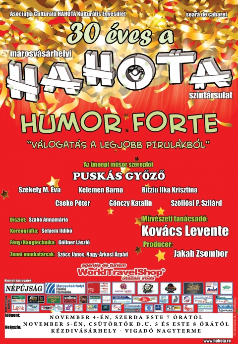Humor forte - HAHOTA kabar� - �nnepi Hahota kabar� K�zdiv�s�rhelyen!


A 30 �ves marosv�s�rhelyi Hahota Sz�nt�rsulat november 4-�n, szerd�n este 19 �r�t�l ker�l sor a Vigad� nagyterm�ben. november  5-�n cs�t�rt�k d�lut�n 5 �s este 8 �r�t�l, a k�zdiv�s�rhelyi V�gad�ban viszi sz�nre  a  nagysiker� ’’Humor Forte’’ c�m� �nnepi kabar�el�ad�s�t.

Szerepl�k: Pusk�s Gy�z�, Sz�kely M. �va, Kelemen Barna, Ritziu Ilka Krisztina, Cseke P�ter, G�nczi Katalin, Sz�l�si P. Szil�rd.

Szakmai tan�csad�: Kov�cs Levente
