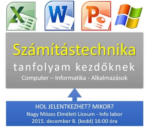 Számítástechnika tanfolyam - A Nagy Mózes Elméleti Líceumban számítástechnika tanfolyam indul kezdőknek. Jelentkezni a líceum informatika laboratóriumában lehet 2015 december 8.-án 16 órakor.