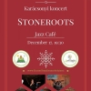 Stoneroots- Kar�csonyi koncert