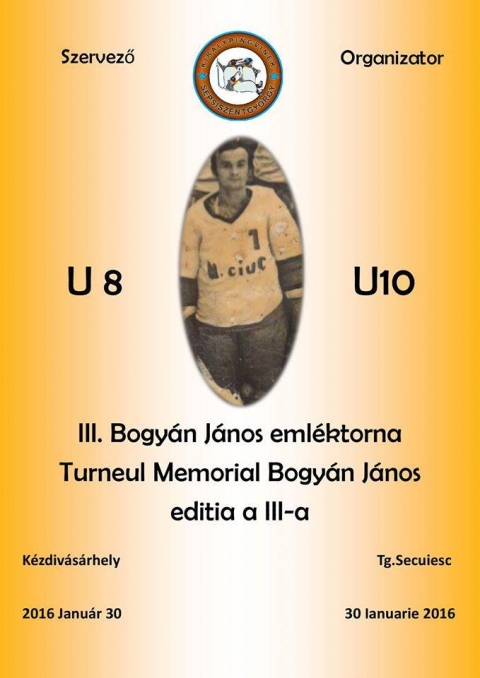 III. Bogy�n J�nos eml�korna - 2016 janu�r 30.-�n K�zdiv�s�rhelyen szervez�sre ker�l a III. Bogy�n J�nos eml�ktorna az U8 �s U10 csapatoknak.