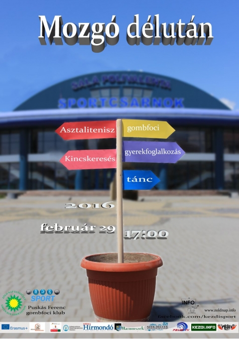 Mozg� D�lut�n - Febru�r 29 - A Z�ld Nap Egyes�let �s az �nkorm�nyzat Sportirod�ja tizenegyedik alkalommal szervezi meg febru�r utols� napj�n 29-�n, (h�tf�n) 17-19. �ra k�z�tt a Mozg� D�lut�nt a c�hes v�ros sportcsarnok�ban.

A rendezv�ny c�lja felh�vni a figyelmet az eg�szs�ges �letm�dra �s az eg�szs�gmeg�rz�sre egyar�nt, amelyet a mozg�s n�pszer�s�t�s�n t�l sz�mos k�s�r� programmal igyekeznek el�seg�teni. T�bbek k�z�tt a r�sztvev�knek lehet�s�g�k lesz asztaliteniszezni, gombfocizni, szaladni �s t�ncolni a Dirty Dancers csoporttal. Hat �rai kezdettel pedig bemutat�sra ker�l az elm�lt hetekben k�sz�lt Ember ne szemetelj j�t�k. Ugyanakkor a jelenl�v�k a Z�ld Nap Egyes�lettel kincset kereshetnek, kipr�b�lhatj�k az �ko Catan strat�giai j�t�kot �s t�bb koroszt�lyban meghirdetve egy ugr�k�t�l versenyt is szerveznek. Az ugr�k�t�l verseny j�t�kos form�ja kicsiknek �s nagyoknak egyar�nt �rdekes �s sz�rakoztat�. Alkalmas a fizikai fitts�g fejleszt�s�re.

Legy�l Te is r�szese a rendezv�nynek. A bel�p�s d�jtalan.

Partner: Pusk�s Ferenc Gombfoci Klub
T�mogat�: Erasmus plusz program �s a Sz�kelyf�ldi Tehets�gseg�t� Tan�cs