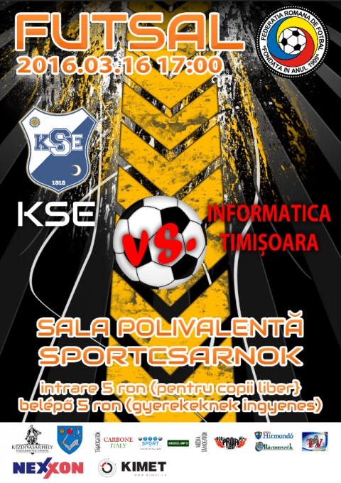 KSE Futsal -  Informatica Temesv�r - 2016 m�rcius 16-�n, szerd�n d�lut�n 17 �r�t�l a KSE Futsal az Informatica Temesv�r csapattal m�rk�zik meg a k�zdiv�s�rhelyi Sportcsarnokban. 
Az orsz�gos bajnoks�g jelenlegi eredm�nyei: 
1. Autobergamo D�va 48p
2. Informatica Temesv�r 48p
3. City’US Marosv�s�rhely 44p
4. CS United Galac 37p
5. Spicom Sepsiszentgy�rgy 32p
6. Dunarea Calarasi 30p
7. Futsal Klub Sz�kelyudvarhely 28p
8. Muncitorul Resica 27p
9. CSMS J�szv�s�r 25p
10. KSE K�zdiv�s�rhely 24p
11. CFF Clujana Kolozsv�r 10p
12. CS Concordia Chiajna 7p
13. Galactic Focsani 3p

A bel�p� feln�tteknek 5 lej, gyerekeknek ingyenes.
#hajrakezdi!
 Hajr� KSE Futsal!