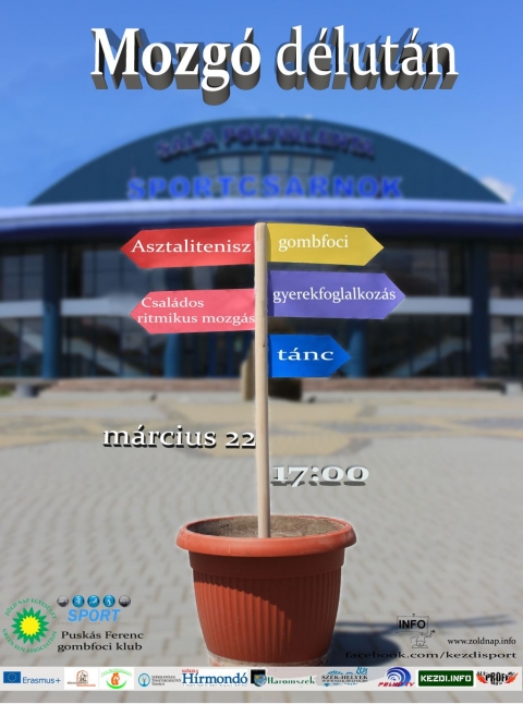 M�rciusban is Mozg� D�lut�n - A Z�ld Nap Egyes�let �s az �nkorm�nyzat Sportirod�ja tizenkettedik alkalommal szervezi meg a Mozg� D�lut�nt m�rcius 22-�n, (kedd) 17-19. �ra k�z�tt a k�zdiv�s�rhelyi Sportcsarnokban.

A rendezv�ny c�lja felh�vni a figyelmet az eg�szs�ges �letm�dra �s az eg�szs�gmeg�rz�sre egyar�nt, amelyet a mozg�s n�pszer�s�t�s�n t�l sz�mos k�s�r� programmal igyekeznek el�seg�teni. T�bbek k�z�tt a r�sztvev�knek lehet�s�g�k lesz asztaliteniszezni, gombfocizni, szaladni �s t�ncolni a Dirty Dancers csoporttal. Hat �ra ut�n pedig a Pro Pectus Egyes�let csal�dos ritmikus mozg�sa fogja sz�nes�teni az esem�nyt. Ugyanakkor a jelenl�v�k Z�ld Nap Egyes�lettel kipr�b�lhatj�k a M�lkky finn dob�j�t�kot �s az �ko Catan strat�giai j�t�kot is. Az esem�ny z�r�sak�nt t�bb koroszt�lyban meghirdetve egy fut�versenyt is szerveznek.

Legy�l Te is r�szese a rendezv�nynek. A bel�p�s d�jtalan.

Partner: Pusk�s Ferenc Gombfoci Klub �s a Pro Pectus Egyes�let
T�mogat�: Erasmus plusz program �s a Sz�kelyf�ldi Tehets�gseg�t� Tan�cs