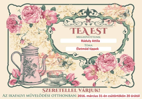 Tea est R�duly Attil�val �letm�d tippekr�l - Ikafalvi Reform�tus Egyh�zk�zs�g

Hasznos �letm�d tippekr�l:
- hogyan �ll�thatunk el� h�zilag tiszt�t�szert?
- mire figyelj�nk oda takar�t�sn�l?
- mi�rt is fontos a v�z? (amib�l sajnos egyre kevesebb van)
- mire figyelj�nk oda v�s�rl�skor?

A fenti �s m�s k�rd�sekre m�rcius 31-�n 20 �r�t�l R�duly Attila v�laszol az Ikafalvi M�vel�d�si Otthon Imaterm�ben.

Praktikus tan�csok, bemutat�val.

K�zrem�k�dik (zen�l): Enrique De Paz Miguel
