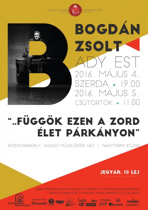 Bogd�n Zsolt Ady-estje a Vigad� M�vel�d�si H�z sz�npad�n - Bogd�n Zsolt Ady-estje a Vigad� M�vel�d�si H�z sz�npad�n

A Vigad� M�vel�d�si H�z nagytermi st�di�j�ban 2016. m�jus 4-�n, szerd�n 19 �r�t�l �s m�jus 5-�n, cs�t�rt�k�n 11 �r�t�l l�that� Bogd�n Zsolt, kolozsv�ri sz�nm�v�sz Ady p�diumestje. 
A „...f�gg�k ezen a zord �let-p�rk�nyon”  c�m� versestet a k�tszeres UNITER- �s J�szai Mari-d�jas, �rdemes m�v�sz 2004-ben mutatta be a Szatm�rn�meti �szaki Sz�nh�z Harag Gy�rgy T�rsulata �s a Kolozsv�ri �llami Magyar Sz�nh�z k�z�s produkci�jak�nt. Az�ta t�retlen sikerrel j�tssza, hazai �s k�lhoni versszeret� k�z�ns�gnek is.

A p�diumest szerkeszt�-rendez�je Szugyiczky Istv�n, a Harag Gy�rgy t�rsulat �r�k�s tagja, aki az est sz�veg�t Ady Endre verseib�l, napl�r�szleteib�l, publicisztik�ib�l �ll�totta �ssze. Az el�ad�s �lhet� k�zels�gbe hozza Ady Endr�t, a k�lt�t �s az embert egyar�nt: „ a mindiggyermek Ady Endre, a korav�n Ady Endre, a szerelmes Ady Endre, a m�moros Ady Endre, a szenved�lyes Ady Endre, a m�velt Ady Endre, gy�l�lveszeret� Ady Endre, a szeretvegy�l�l� Ady Endre, a gy�l�lveszeretett Ady Endre, a szeretvegy�l�lt Ady Endre” – fogalamaz Visky Andr�s, a kolozsv�ri sz�nh�z dramaturgja.

Jegyek �ra 10 lej. El�v�telben kaphat�k a k�z�ns�gszolg�lati irod�ban, h�tf�t�l cs�t�rt�kig 8-t�l 19 �r�ig, p�nteken 8-t�l 15 �r�ig, valamint el�ad�s el�tt egy �r�val. 


https://www.facebook.com/events/1243400685670868/