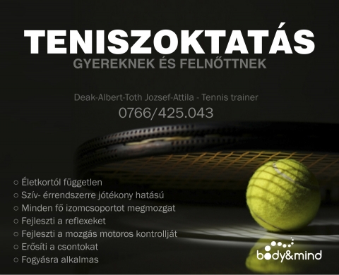 Teniszoktat�s gyereknek �s feln�ttnek  - �letkort�l f�ggetlen
Sz�v-�rrendszerre j�t�kony hat�s�
Minden f� izomcsoportot megmozgat
Fejleszti a reflexeket
Fejleszti a mozg�s motoros kontrollj�t
Er�s�ti a csontokat
Fogy�sra alkalmas

B�vebb inf�: De�k Albert-T�th J�zsef Attila teniszoktat� 0766 425 043 
