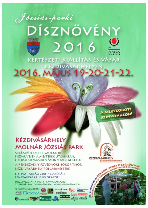 D�szn�v�ny Ki�ll�t�s �s V�s�r K�zdiv�s�rhelyen, a Moln�r J�zsi�s-parkban - K�zdiv�s�rhely �nkorm�nyzata �s a magyarorsz�gi Assa Divi Kft. id�n m�jus 19-22. k�z�tt rendezi meg a D�szn�v�ny Ki�ll�t�st �s V�s�rt K�zdiv�s�rhelyen, a Moln�r J�zsi�s-parkban. A nyolcadik alkalommal sorra ker�l�, n�gynapos rendezv�nyen helyi termel�k �s keresked�k k�n�lj�k n�v�nyeiket �s vir�gaikat. Az idei rendezv�nyekre – figyelembe v�ve a ki�ll�t�k ig�ny�t is – t�bb olyan szakmai programot is szervez�nk, amelyek hozz�j�rulnak a d�sz- �s haszonn�v�nyek min�l jobb megismer�s�hez. Mindezek mellett, k�s�r�programokban sem lesz hi�ny.

J�l bev�lt recept szerint zajlik az idei D�szn�v�ny Ki�ll�t�s �s V�s�r. A B�bita Egyes�let ebben az �vben is kialak�tja a Mesekertet, a Barab�s Zsombor H�romsz�ki N�pm�v�szeti Egyes�let pedig k�zm�vesek r�szv�tel�t �g�rte a Mesterek utc�j�ba.

A tavalyi r�gt�nz�tt �s sikeres d�szn�v�ny term�kbemutat� mellett id�n az �shonos gy�m�lcs�kkel, valamint f�szer- �s gy�gyn�v�nyekkel is megismerkedhetnek a jelenl�v�k. A t�m�r�l pedig a marosv�s�rhelyi Sapientia Erd�lyi Magyar Tudom�nyegyetem szakir�ny� tan�rai, dr. Bandi Attila �s dr. Ny�r�di Istv�n tartanak el�ad�st. A rendezv�ny egyik kiemelt �rdekl�d�sre sz�m�that� programja feltehet�en a kert�p�t�sr�l sz�l� el�ad�s lesz, amelynek keret�ben a tavaly, a magyarorsz�gi Construma Kert Kert�p�t� Verseny�n, di�k kateg�ri�ban arany�rmet nyert csapat �lm�nybesz�mol�t tart az idei ciprusi, nemzetk�zi versenyr�l, ahol 168 indul� k�z�l a m�sodik helyez�st �rt�k el.

A D�szn�v�ny Ki�ll�t�sra �s V�s�rra v�rjuk helyi termel�k, keresked�k, ak�r vir�gboltok jelentkez�s�t, �s olyan c�gek jelentkez�s�t is, akik kert�szeti �rucikkekkel foglalkoznak. B�vebb inform�ci�k �s jelentkez�s T�r�k Barn�n�l a +40 744 343 092-es telefonsz�mon.