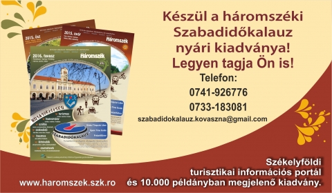 K�sz�l a 2016-s ny�ri Szabadid�kalauz - K�sz�l a 2016-s ny�ri Szabadid�kalauz - Ha szeretn� szolg�ltat�s�t ny�ron is n�pszer�s�teni, seg�t�nk �nnek!

A Szabadid�kalauz csapata id�n ny�ron m�r hat �ves tapasztalattal jelenteti meg �j, szezon�lis kiadv�ny�t, amely szok�s szerint most is kiv�teles lehet�s�get ny�jt mindazok sz�m�ra, akik szolg�ltat�saikat akarj�k n�pszer�s�teni H�romsz�ken �s Erd�ly-szerte. Ez�ttal is szeretn�nk min�l teljesebben bemutatni H�romsz�ket. Ebben �n is a seg�ts�g�nkre lehet.

Sz�kelyf�ldi vend�gl�t�k �s szolg�ltat�k jelentkez�s�t v�rjuk a ny�ri Szabadid�kalauzba!
Ha szeretn� szolg�ltat�s�t egy n�gy nyelv� (magyar, angol, n�met, rom�n) 10.000 p�ld�nysz�mos kiadv�nyban n�pszer�s�teni, akkor v�lassza a Szabadid�kalauzt!

Kiadv�nyunk Sz�ll�s, Szabadid�, Hasznos �s L�tnival� rovatokban valamint egy Esem�nynapt�rban mutatja be H�romsz�ket. A sz�ll�shelyek, a k�l�nb�z� rendezv�nyek, sz�rakoz�helyek �tmutat�ja. 

Kiadv�nyunkat ingyenesen terjesztj�k, nemcsak Erd�ly-szerte, hanem Magyarorsz�gon is.
K�zdiv�s�rhelyen a Szabadidõkalauz megtal�lhat� a k�vetkezõ helyeken:
Polg�rmesteri Hivatal, Vigad� M�vel�d�si H�z, Incze L�szl� C�ht�rt�neti M�zeum, Gy�jtem�nyek h�za, Jazz Cafe, Sz�kely Vend�gl�, Mozi, Daragus iroda �s panzi�k, Z�ld Nap Egyes�let.
Zabola: Mikes kast�ly
Csern�ton: Haszmann P�l M�zeum
Maksa: Benke k�ria,
tov�bb� H�romsz�k t�bbi r�szein.

Partnereinket a kiadv�nyban �s a honlapon (www.haromszek.szk.ro) is rekl�mozzuk (napi 400-500 l�togat�). A honlapunkon a H�rek, Aktu�lis valamint az Esem�nynapt�r men�pontok alatt ingyenesen lehet hirdetni.

A ny�ri kiadv�nyunk j�nius elej�n fog megjelenni (j�nius, j�lius �s augusztus h�napokra vonatkozik majd). M�jus 20-�n lesz a lapz�rt�nk, addig v�rjuk a jelentkez�s�ket.

A kiadv�nyunk ingyenes, partnereink is osztogathatj�k saj�t klienseik k�z�tt. 

�rdekl�dni lehet a r�szletekr�l a Szabadid�kalauz szerkeszt�in�l telefonon (0741-926776, 0733-183081) vagy a szabadidokalauz.kovaszna@gmail.com dr�tpostac�men.

Tov�bbi inf�: http://haromszek.szk.ro/hu/aktualis/maj8keszulanyari